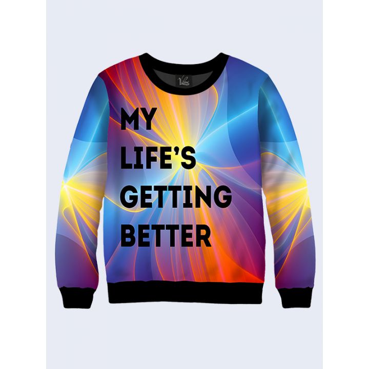 СВІТШОТ MY LIFE IS GETTING BETTER