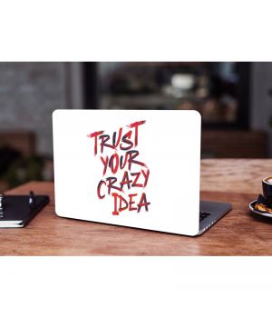 13.3"-15.6” Універсальна наклейка на ноутбук Trust your crazy idea, 380х250 мм