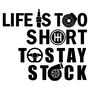 Надписи на авто со смыслом Life is Too Short to Stay Stock