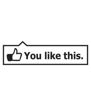 Наклейка на авто - You Like This, без фону