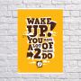 Прикольний інтер'єрний постер Wake up, 42х59 см