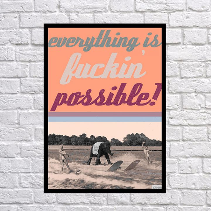 Прикольный интерьерный постер Fucking possible, 42х59 см, 67705